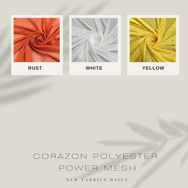 Pu&ograve; includere: Tre campioni di tessuto in rete di potenza di poliestere nei colori ruggine, bianco e giallo. Il tessuto &egrave; una rete leggera e trasparente con un tocco morbido. CORAZON POLYESTER POWER MESH NEW FABRICS DAILY