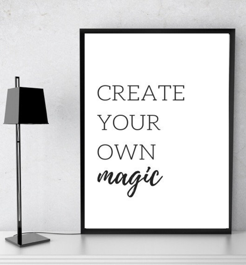 Create Your Own Magic Quote Office Art Inspirational Quote Etsy