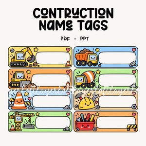 May include: A digital sheet of eight rectangular name tags labeled CONTRUCTION NAME TAGS PDF - PPT. Each tag features a cute cartoon construction vehicle or tool, including an excavator, dump truck, bulldozer, cement mixer, cone, helmet, crane, and toolbox.