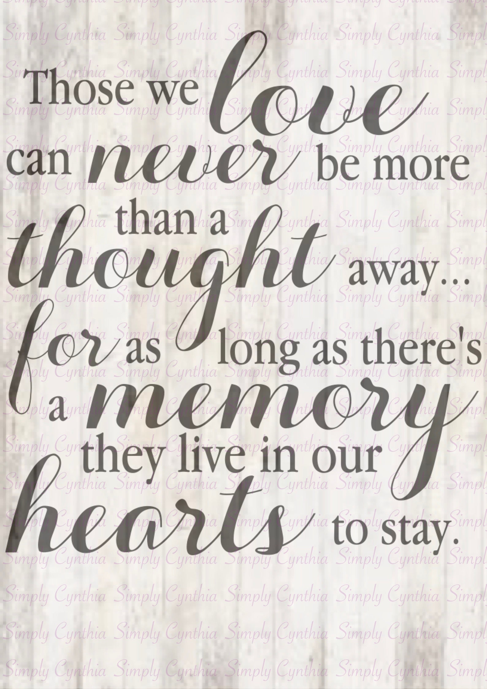 Those We Love Can Never Be More Than A Thought Away... For As Etsy