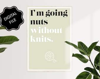 Without Knits Knitting Poster Din A2 and Postcard decoration art print wall poster flyer greeting card digital file