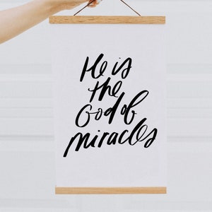 11x17 print - He is the God of Miracles