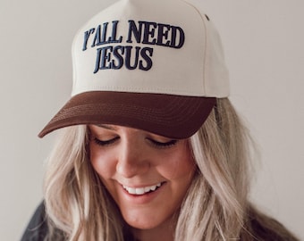 Y'all Need Jesus Snapback Hat Made to Order Hat