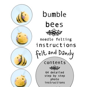 Felt and Dandy Download  Instructions for needle felted Easy Beesy Bumble bees