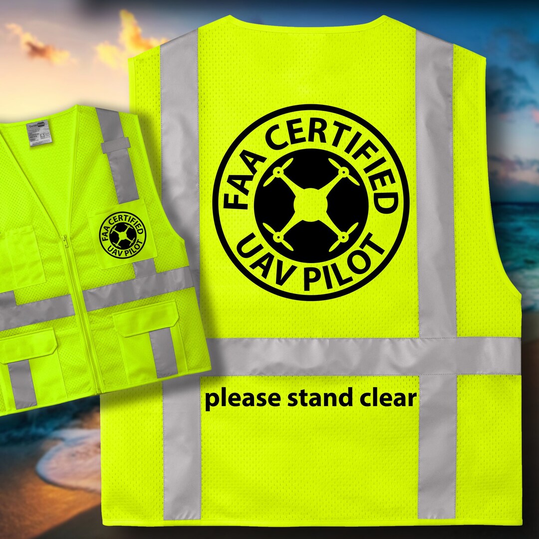 FAA Certified Drone Pilot Safety Vest, UAV Operator Safety Vest, Drone