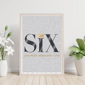 SiX! The Musical - Full Show Lyrics Print 5x7"/A4/A3/10"x8" - Instant download, print and frame at home