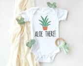 Aloe There Onesie , Baby Onesie , Baby Boy Onesie , Baby Girl Onesie , Baby Shower Gift, Baby Clothes, Baby Gift, Toddler Tshirt (33)