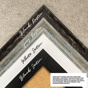 May include: Four corner samples of wood effect frames in Black Rustic, Grey Rustic, White Satin, and Black Satin finishes. The frames feature 30mm wide moulding and 15mm depth. Includes protective perspex, not glass, with a removable film.