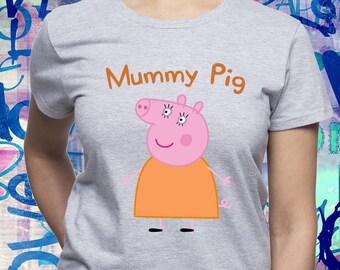 Mummy Pig tshirt/ Mummy shirt/ Peppa Pig/ Family t-shirt/ Peppa Pig birthday/ Mommy/ Mom/ Mothers day/ Gift for/ Womens t shirt/ Party/(B66)