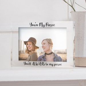You're My Person | Custom Photo Frame For Best Friend | Best Friend Photo | Picture Frame For Friend