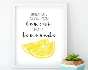 Lemon Decor, Lemon Printable, Lemon Print, Lemon Wall Art, Kitchen Art, Housewarming Gift, When Life Gives You Lemons Make Lemonade
