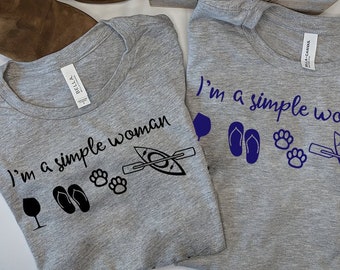 I'm a Simple Woman, Dog Paws, Puppy Paws, Wine, Flip-flops, Kayaking, Kayak, Shirts for Women, Cute Shirt for Women, Custom shirt