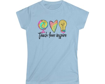 Teach Love Inspire Women's Softstyle Tee