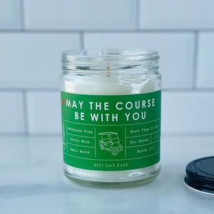 May The Course Be With You (Golf) Candle | Soy Coconut Blend | Hand Poured | Small Batch |