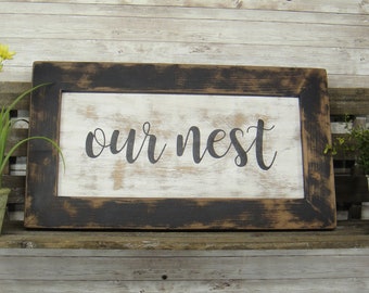 Our Nest Hand-Made Farmhouse Sign