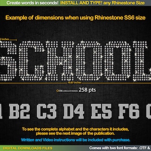 May include: A black background with the word "SCHOOL" spelled out in white rhinestones. The word is 10.67 inches wide and 2.51 inches tall. Below the word are the letters A1, B2, C3, D4, E5, F6, and G7. The text "To see the complete alphabet and the characters it includes, please see the next image of the publication." is below the letters. The text "Written and Video instructions will be included with purchase." is below the previous text. The text "DIGITAL DOWNLOADS FILES" is below the previous text. The text "Comes with two font formats: .OTF & .TTF" is below the previous text.