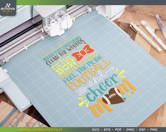 May include: A blue and green digital download design for a football themed craft project. The design includes the text "I drive to practices, wash the uniforms, clean the wounds, tie the bow, smell the fear, feel the pride, football and cheer mom!"