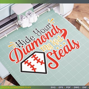 May include: A red and black baseball themed design with the text "Hide your diamonds my kid...steals".