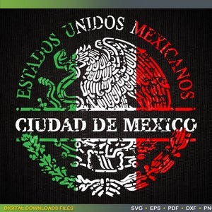 May include: A distressed, circular design featuring the Mexican coat of arms with a green, white, and red color scheme. The text "ESTADOS UNIDOS MEXICANOS" is written in a circle around the coat of arms. The text "CIUDAD DE MEXICO" is written below the coat of arms.
