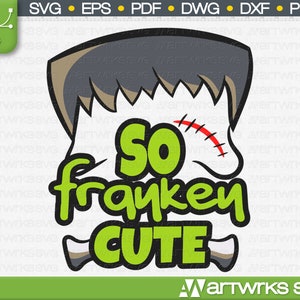 Frankenstein So franken cute halloween svg | Halloween svg files by Artworks SVG