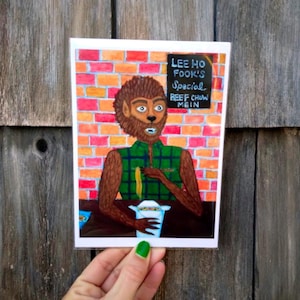 Werewolf Art Print - Eating at a Chinese Restaurant - Werewolves of London Homage - Warren Zevon Tribute - 5" x 7"