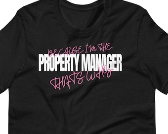 Property Manager T-Shirt, Real Estate Tee