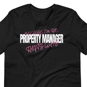 Propery Manager T-shirt,Landlord, Rental Property,Real Property Administrator,Facilities Management,Maintenance Technician,Real Estate Agent
