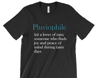 Pluviophile Definition Shirt - Rain Lover Gift