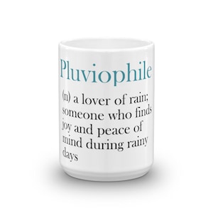 Pluviophile Rain Themed Gifts For Rainy Day Lovers, Ceramic Coffee Mug That Is Microwave And Dishwasher Safe image 1