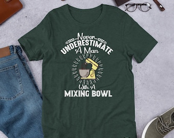 Baker-T-shirt heren: onderschat nooit een man met een mengkom