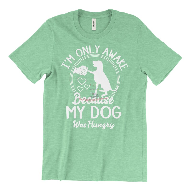 Funny Dog Saying TShirt I'm Only Awake Because My Dog Etsy