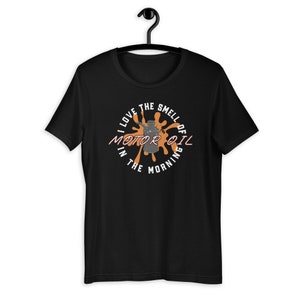Funny Car Mechanic T Shirt / I Love The Smell Of Motor Oil In The Morning / Short-Sleeve Unisex T-Shirt