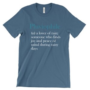 Pluviophile Shirt Rain Themed Gifts Rain Lover Shirt Rainy Day Shirt Meteorology T Shirts Rainy Day Outfits Pluviophile Quotes image 5