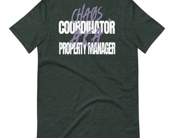 Chaos Coordinator Property Manager T-Shirt: Back Print