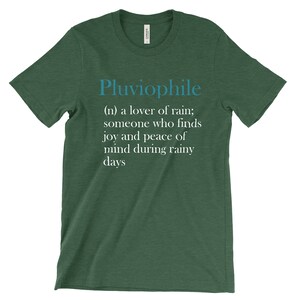 Pluviophile Shirt Rain Themed Gifts Rain Lover Shirt Rainy Day Shirt Meteorology T Shirts Rainy Day Outfits Pluviophile Quotes image 3