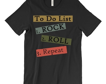 Rock n Roll To-Do List T-Shirt: Vintage Rocker Tee