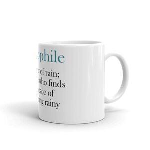 Pluviophile Rain Themed Gifts For Rainy Day Lovers, Ceramic Coffee Mug That Is Microwave And Dishwasher Safe image 2