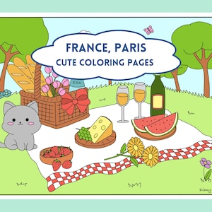 May include: A cute coloring page featuring a picnic scene in France. The illustration includes a basket of bread, a bottle of wine, cheese, strawberries, watermelon, and a cat. The text "FRANCE, PARIS CUTE COLORING PAGES" is at the top of the page.