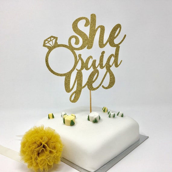 She Said Yes Cake Topper. Engagement Party, Hen Party, Diamond Ring Cake  Topper 