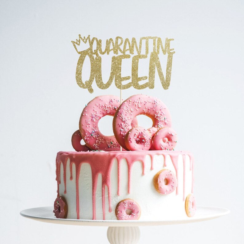 birthday quarantine queen