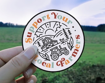 Support Your Local Farmers Sticker, Farm Sticker, Country Sticker, Farm Stickers