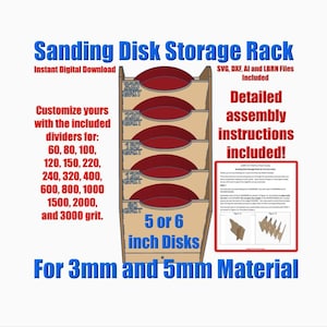 May include: A digital download for a sanding disk storage rack. The rack is made of wood and can hold 5 or 6 inch sanding disks. The rack is customizable with dividers for different grit sizes, including 60, 80, 100, 120, 150, 220, 240, 320, 400, 600, 800, 1000, 1500, 2000, and 3000 grit. The rack is designed for 3mm and 5mm material. The download includes SVG, DXF, AI, and LBRN files, as well as detailed assembly instructions.