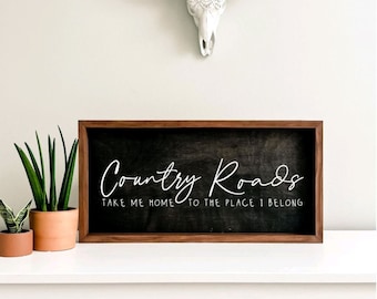 Country roads take me home | music lyric wood sign | new home gift | western art décor | house warming | farmhouse | ranch