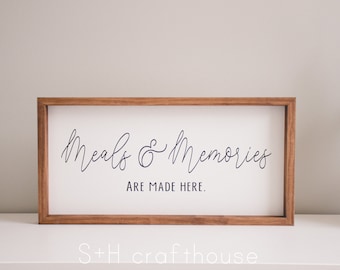 Meals and Memories made here - kitchen sign - dining room sign - grandmas kitchen - moms kitchen - farmhouse kitchen - country kitchen -