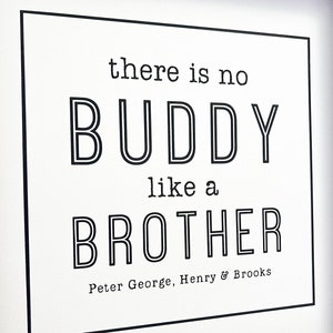 There is no buddy like a brother- personalized wood sign