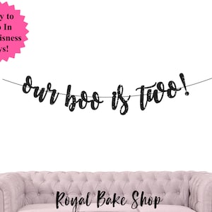 Our Boo Is Two banner, little boo Halloween 2nd birthday, Two Spooky Birthday Sign, Ghost Theme Fall Birthday Decor