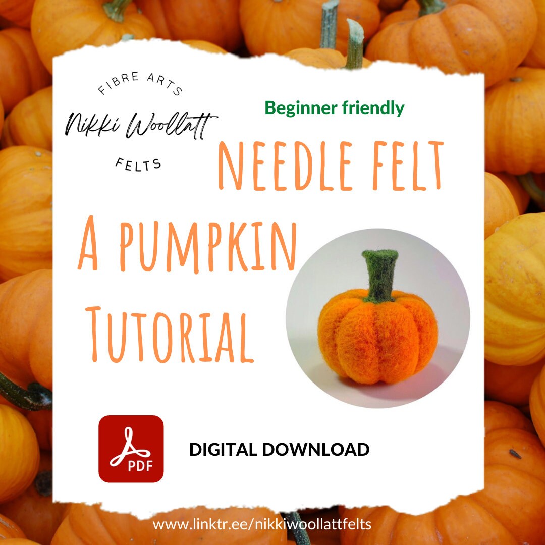 Needle Felt Pumpkin Tutorial PDF Download Needle Felting Etsy