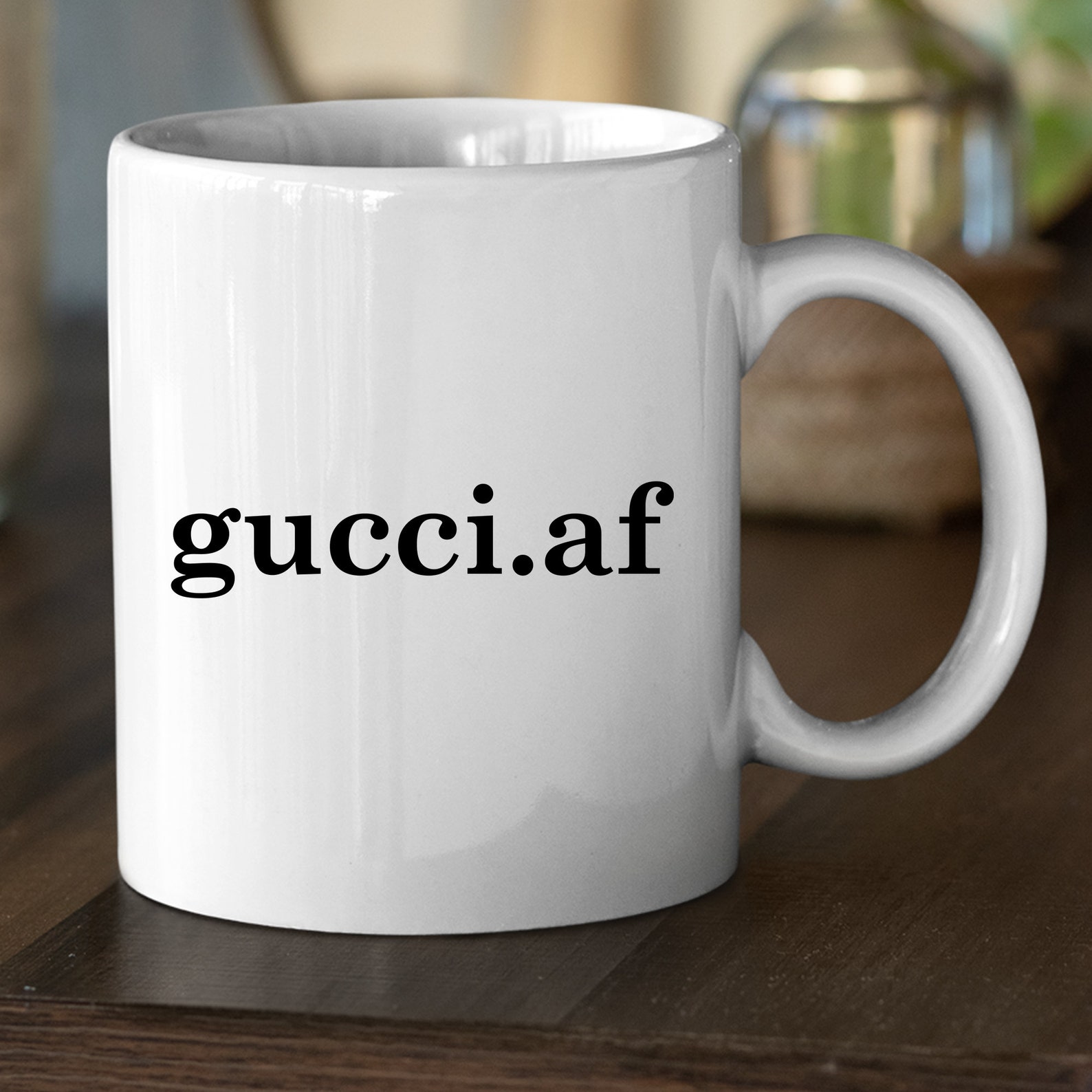 Sarcastic Gucci As Fuck Coffee Mug Large Coffee Mug Funny