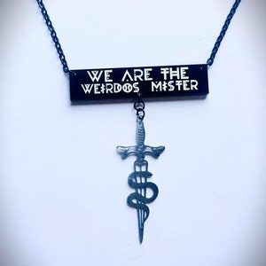 We Are The Weirdos Quote Necklace - The Craft - Witch