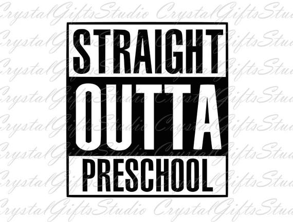 Free Free 155 Straight Outta Kindergarten Svg Free SVG PNG EPS DXF File